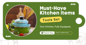 Must Have Kitchen Items List in India