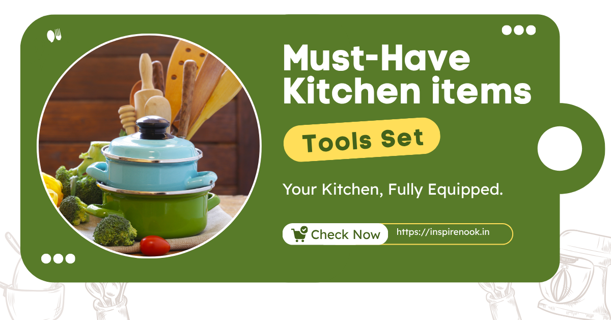 Must Have Kitchen Items List in India